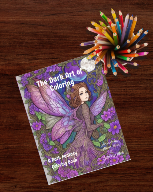 A Dark Fantasy Coloring Book on a wooden surface with a cup of colored pencils